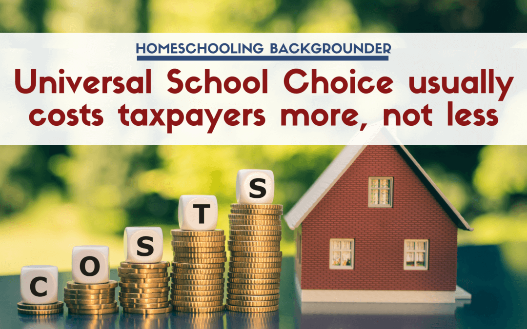Universal School Choice usually costs taxpayers more, not less